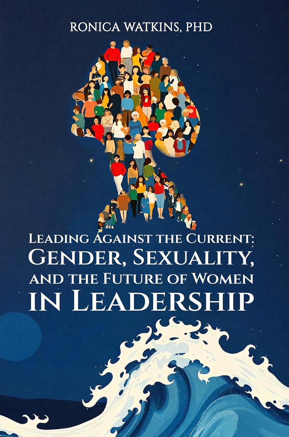 Leading Against the Current: Gender, Sexuality, and the Future of Women in Leadership